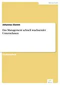E-Book (pdf) Das Management schnell wachsender Unternehmen von Johannes Clemm