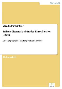 E-Book (pdf) Teilzeit-Elternurlaub in der Europäischen Union von Claudia Panwinkler