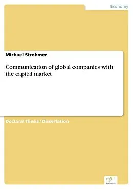 E-Book (pdf) Communication of global companies with the capital market von Michael Strohmer