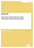 E-Book (pdf) The Impact of the Internet on the Marketing of Travel Intermediaries von Michael Ott