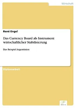 E-Book (pdf) Das Currency Board als Instrument wirtschaftlicher Stabilisierung von René Engel