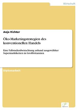 E-Book (pdf) Öko-Marketingstrategien des konventionellen Handels von Anja Richter