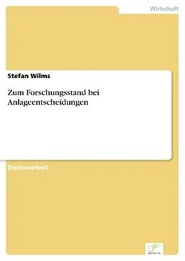 E-Book (pdf) Zum Forschungsstand bei Anlageentscheidungen von Stefan Wilms