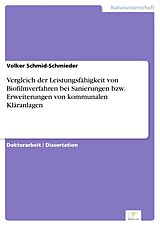 E-Book (pdf) Vergleich der Leistungsfähigkeit von Biofilmverfahren bei Sanierungen bzw. Erweiterungen von kommunalen Kläranlagen von Volker Schmid-Schmieder