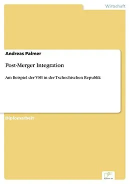 E-Book (pdf) Post-Merger Integration von Andreas Palmer