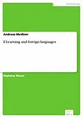E-Book (pdf) E-Learning and foreign languages von Andreas Meißner
