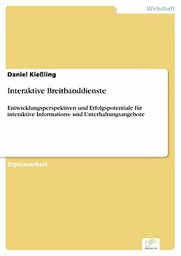 E-Book (pdf) Interaktive Breitbanddienste von Daniel Kießling