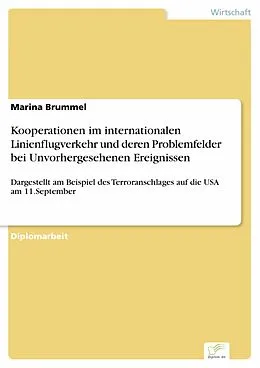 E-Book (pdf) Kooperationen im internationalen Linienflugverkehr und deren Problemfelder bei Unvorhergesehenen Ereignissen von Marina Brummel