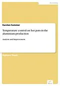 E-Book (pdf) Temperature control on hot pots in the aluminium production von Karsten Sommer