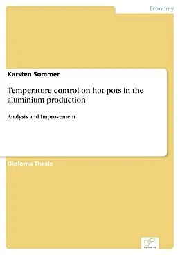 E-Book (pdf) Temperature control on hot pots in the aluminium production von Karsten Sommer
