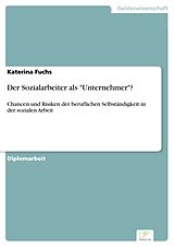 E-Book (pdf) Der Sozialarbeiter als "Unternehmer"? von Katerina Fuchs