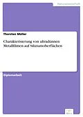 E-Book (pdf) Charakterisierung von ultradünnen Metallfilmen auf Siliziumoberflächen von Thorsten Müller