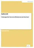 E-Book (pdf) Strategische Investor Relations im Internet von Kathrin Alt