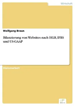 E-Book (pdf) Bilanzierung von Websites nach HGB, IFRS und US-GAAP von Wolfgang Braun