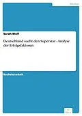 E-Book (pdf) Deutschland sucht den Superstar - Analyse der Erfolgsfaktoren von Sarah Wolf