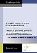 Kartonierter Einband Strategisches Management in der Möbelindustrie von Georg Schratzenthaller