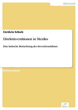 E-Book (pdf) Direktinvestitionen in Mexiko von Cordula Schulz