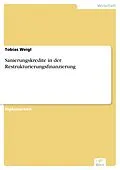 E-Book (pdf) Sanierungskredite in der Restrukturierungsfinanzierung von Tobias Weigl