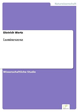 E-Book (pdf) Lumineszenz von Dietrich Wertz