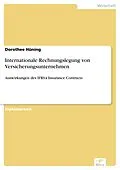 E-Book (pdf) Internationale Rechnungslegung von Versicherungsunternehmen von Dorothee Hüning