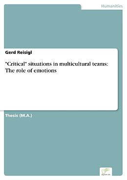 eBook (pdf) "Critical" situations in multicultural teams: The role of emotions de Gerd Reisigl