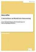 E-Book (pdf) Unternehmen im Wandel des Outsourcing von Denis Löffler