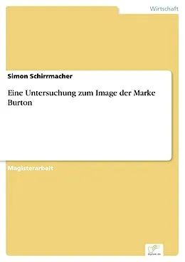 E-Book (pdf) Eine Untersuchung zum Image der Marke Burton von Simon Schirrmacher