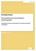 E-Book (pdf) Personalarbeit als unterschätztes Handlungsfeld? von Christoph Thieme