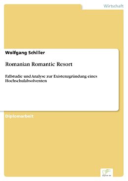 E-Book (pdf) Romanian Romantic Resort von Wolfgang Schiller
