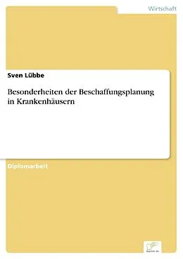 E-Book (pdf) Besonderheiten der Beschaffungsplanung in Krankenhäusern von Sven Lübbe