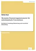 E-Book (pdf) Mezzanine Finanzierungsinstrumente für mittelständische Unternehmen von Stefan Kurz