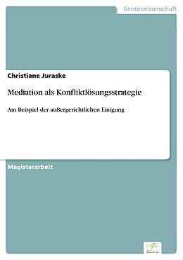 E-Book (pdf) Mediation als Konfliktlösungsstrategie von Christiane Juraske