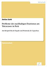 E-Book (pdf) Probleme des nachhaltigen Tourismus am Titicacasee in Perú von Stefan Siehl