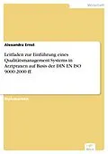 E-Book (pdf) Leitfaden zur Einführung eines Qualitätsmanagement-Systems in Arztpraxen auf Basis der DIN EN ISO 9000:2000 ff. von Alexandra Ernst