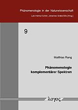 Kartonierter Einband Phänomenologie komplementärer Spektren von Matthias Rang