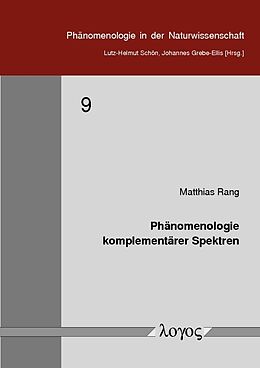 Kartonierter Einband Phänomenologie komplementärer Spektren von Matthias Rang
