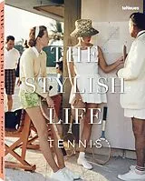 Fester Einband The Stylish Life Tennis von Ben Rothenberg