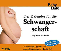 Kalender Babydate - Schwangerschaft von Birgitt von Maltzahn