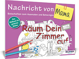 Kartonierter Einband Das Malbuch für Erwachsene: Nachricht von Mama! von 