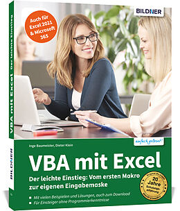 Couverture cartonnée VBA mit Excel - Der leichte Einstieg: Vom ersten Makro zur eigenen Eingabemaske - Für Excel 2010 bis 2021, 365 de Inge Baumeister, Dieter Klein