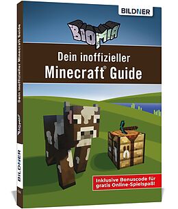 Kartonierter Einband BIOMIA - Dein inoffizieller Minecraft Guide von Andreas Zintzsch, Anja Schmidt