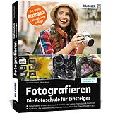 Kartonierter Einband Fotografieren - Die große Fotoschule für Einsteiger von Christian Haasz, Ulrich Dorn