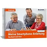 Kartonierter Einband Smartphonekurs für Senioren  Das Kursbuch für Android Handys von Gabriele Bruckmeier