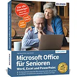 Kartonierter Einband Microsoft Office für Senioren - Word, Excel und PowerPoint von Inge Baumeister, Anja Schmid