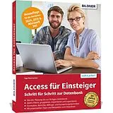 Kartonierter Einband (Kt) Access für Einsteiger - Schritt für Schritt zur Datenbank von Inge Baumeister