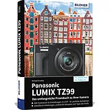 Fester Einband Panasonic LUMIX TZ99 - Das umfangreiche Praxisbuch zu Ihrer Kamera von Michael Gradias