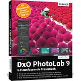 Kartonierter Einband DxO PhotoLab 9 - Das umfassende Praxisbuch von Michael Gradias