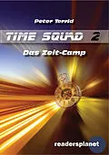 E-Book (epub) Time Squad 2: Das Zeit-Camp von Peter Terrid