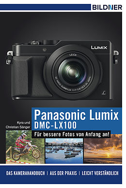 E-Book (pdf) Panasonic DMC-LX100 von Dr. Kyra Sänger, Dr. Christian Sänger