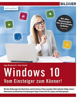 E-Book (pdf) Windows 10 - Vom Einsteiger zum Könner von Inge Baumeister, Anja Schmid